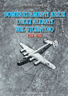 Bombardamenti aerei degli alleati nel Vicentino 1943-1945 - edizioniginorossato - grande guerra