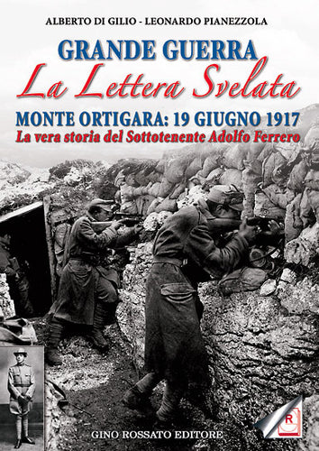 Grande Guerra: La Lettera Svelata - edizioniginorossato - grande guerra