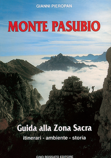 Monte Pasubio - edizioniginorossato - grande guerra