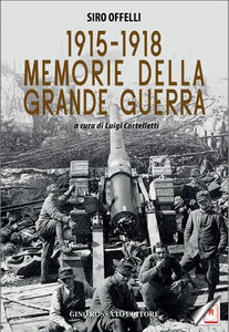 1915-1918 Memorie Della Grande Guerra - edizioniginorossato - grande guerra